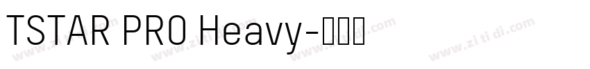 TSTAR PRO Heavy字体转换